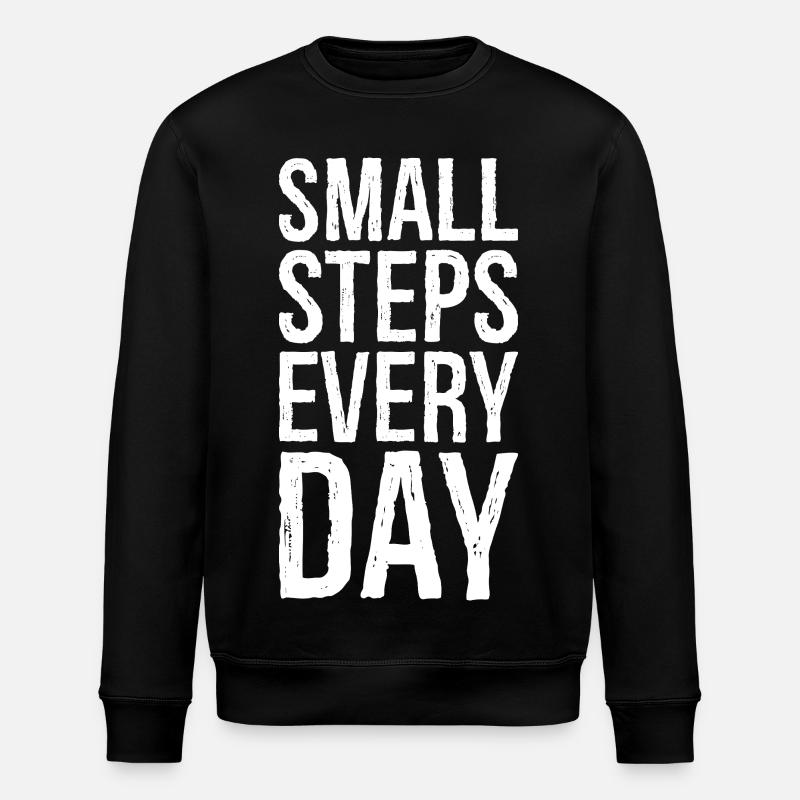 small steps every day - Stanley/Stella ROLLER Unisex Organic Sweatshirt - black