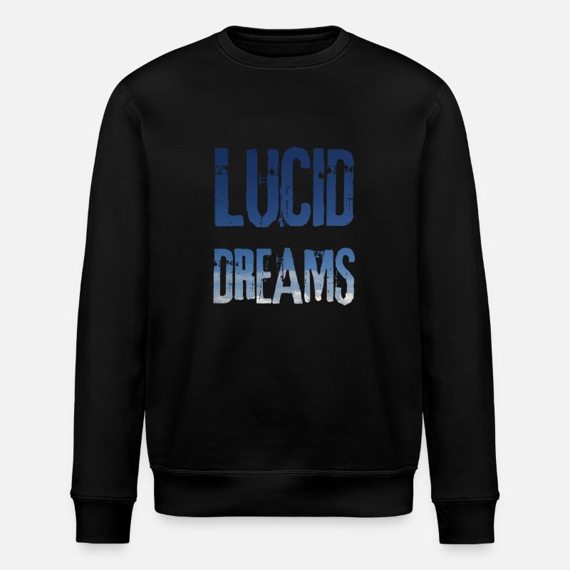 Lucid Dreams dream / gift idea - Stanley/Stella ROLLER Unisex Organic Sweatshirt - black