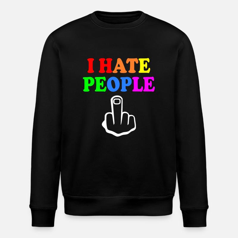 I hate people - Stanley/Stella ROLLER Unisex Organic Sweatshirt - black