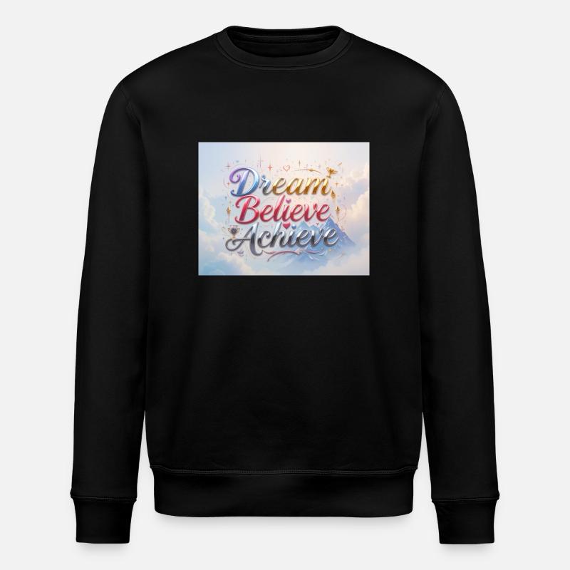 Rêver, Croire, Réaliser - Sweat bio ROLLER Stanley/Stella Unisexe - noir
