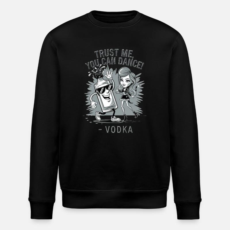 Croyez-moi, vous savez danser. -Vodka - Sweat bio ROLLER Stanley/Stella Unisexe - noir