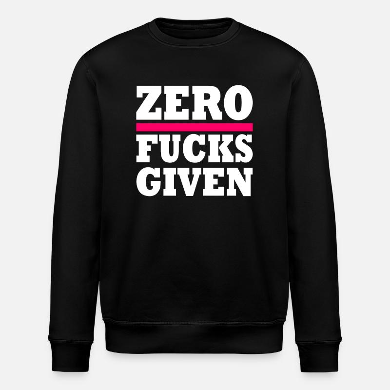 Zero fucks given - Sweat bio ROLLER Stanley/Stella Unisexe - noir