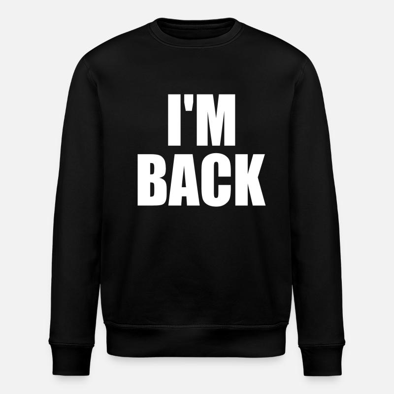 I'm back - Stanley/Stella Unisex Bio-Sweatshirt ROLLER - Schwarz