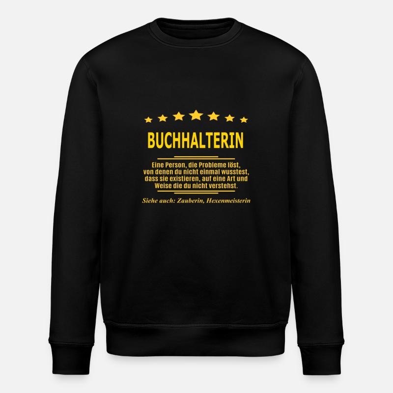 BUCHHALTERIN - Stanley/Stella Unisex Bio-Sweatshirt ROLLER - Schwarz