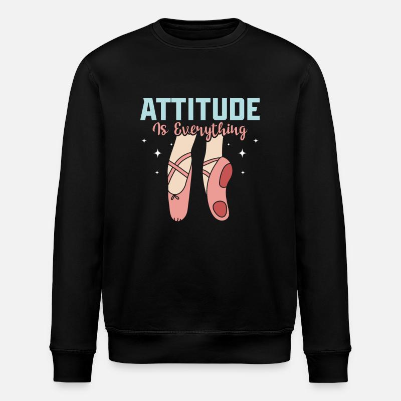 Attitude Is Everything Ballet Dancing - Stanley/Stella ROLLER Unisex Organic Sweatshirt - black