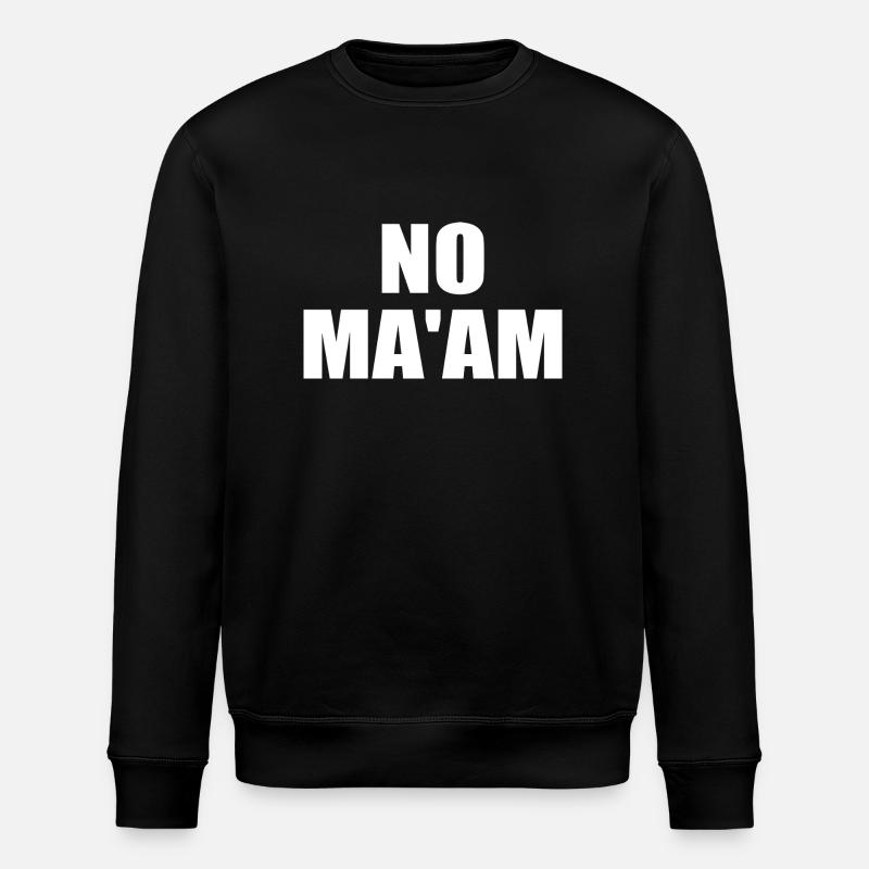 no ma'am - Sweat bio ROLLER Stanley/Stella Unisexe - noir