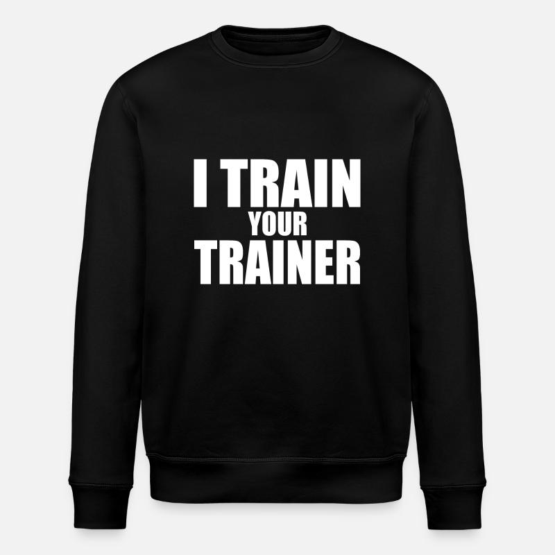 I train your trainer - Stanley/Stella ROLLER Unisex Organic Sweatshirt - black