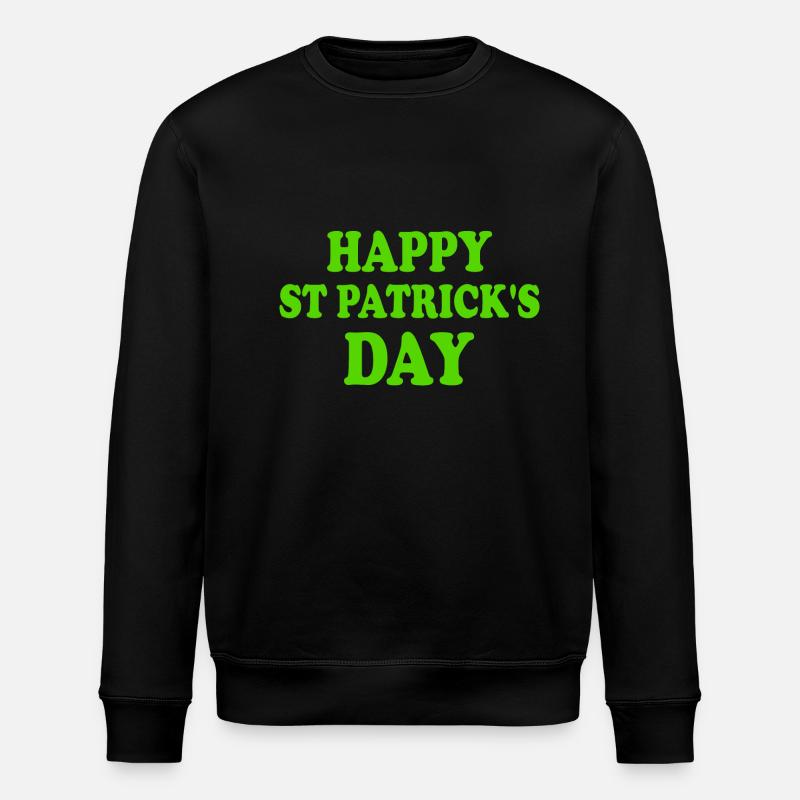 happy st patricks day - Stanley/Stella Unisex Bio-Sweatshirt ROLLER - Schwarz