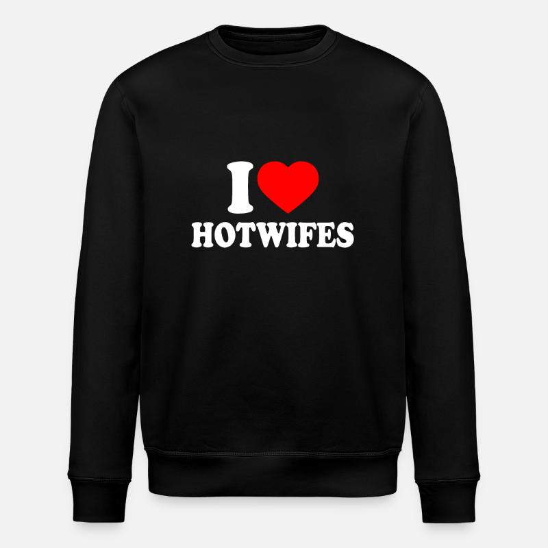 I love hotwifes - Sweat bio ROLLER Stanley/Stella Unisexe - noir
