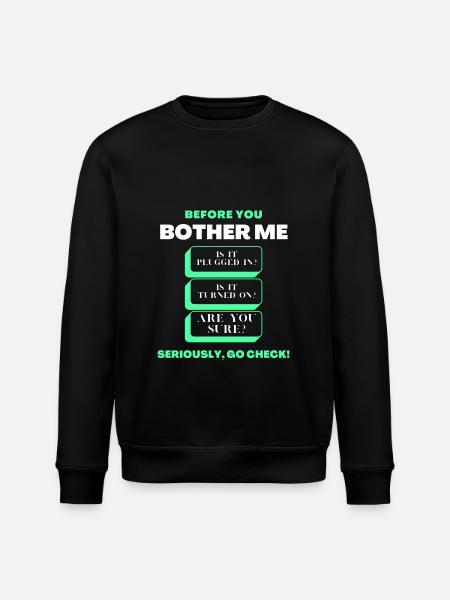 Før du generer mig Funny Tech Support Checklist - Stanley/Stella økologisk unisex-sweatshirt ROLLER - sort