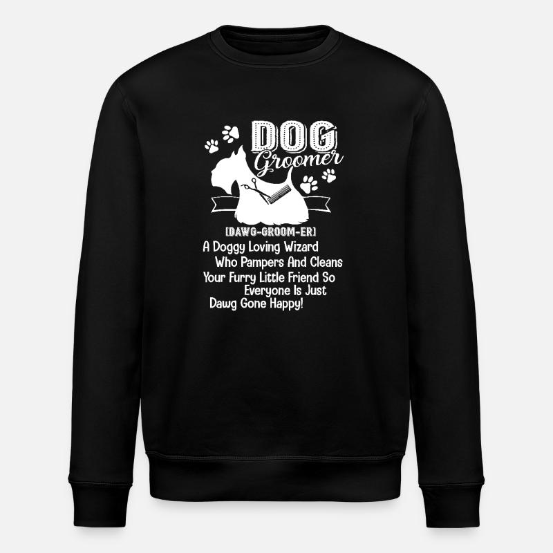 Dog Groomer Definition - Stanley/Stella ROLLER Unisex Organic Sweatshirt - black