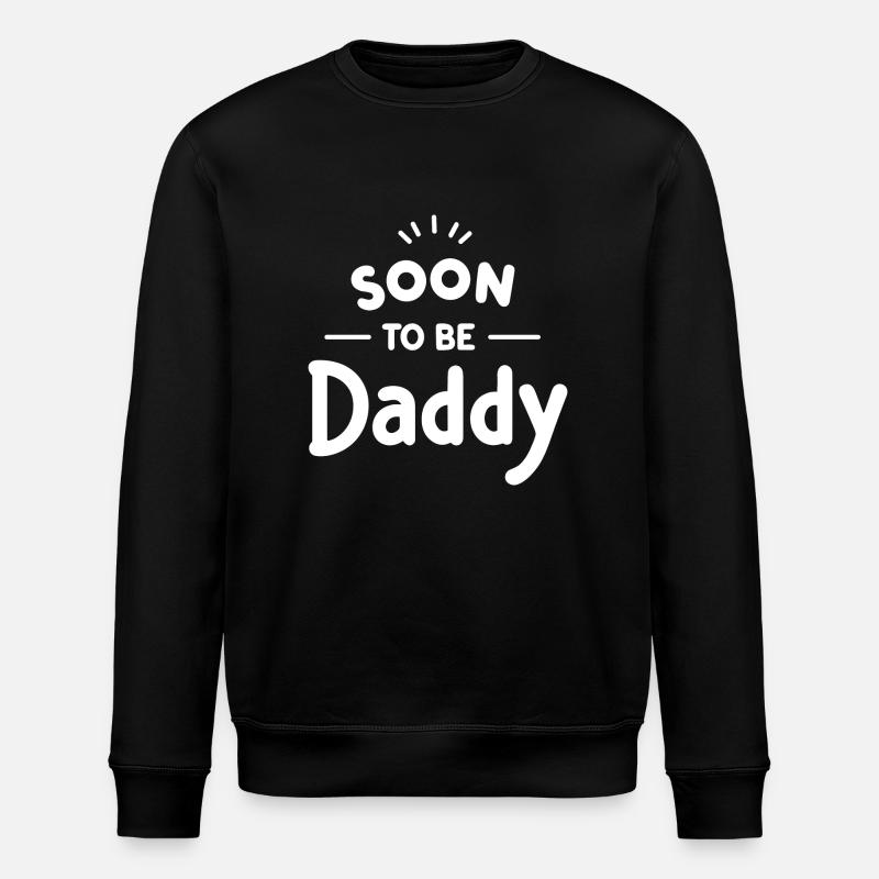Soon to Be Daddy - Stanley/Stella ROLLER Unisex Organic Sweatshirt - black