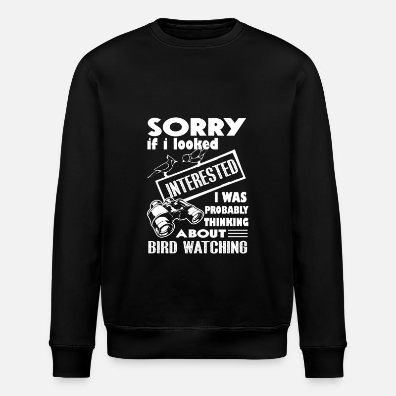 Thinking About Bird Watching - Stanley/Stella ROLLER Unisex Organic Sweatshirt - black