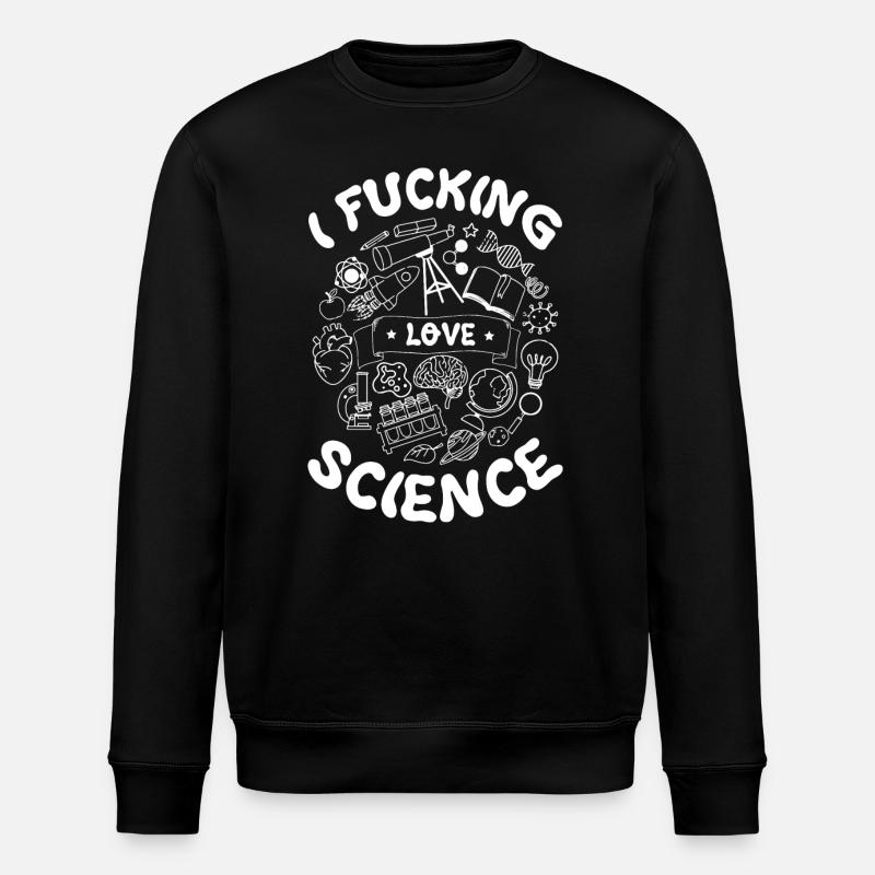 I Fucking Love Science - Stanley/Stella Unisex Bio-Sweatshirt ROLLER - Schwarz