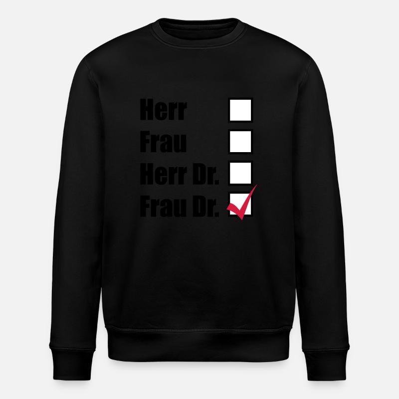 Frau Doktor - Stanley/Stella Unisex Bio-Sweatshirt ROLLER - Schwarz