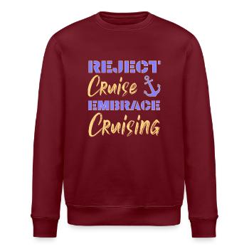 Kreuzfahrt ablehnen Embrace Cruising | Lustige Sprüche - Stanley/Stella Unisex Bio-Sweatshirt ROLLER - Burgunderrot - Vorne - Nik (191cm)