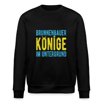 Well builder saying kings underground well - Stanley/Stella ROLLER Unisex Organic Sweatshirt - black - Front - Nik (191cm)