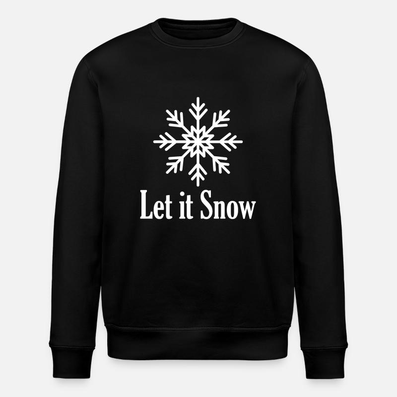 Let it Snow - Stanley/Stella ROLLER Unisex Organic Sweatshirt - black