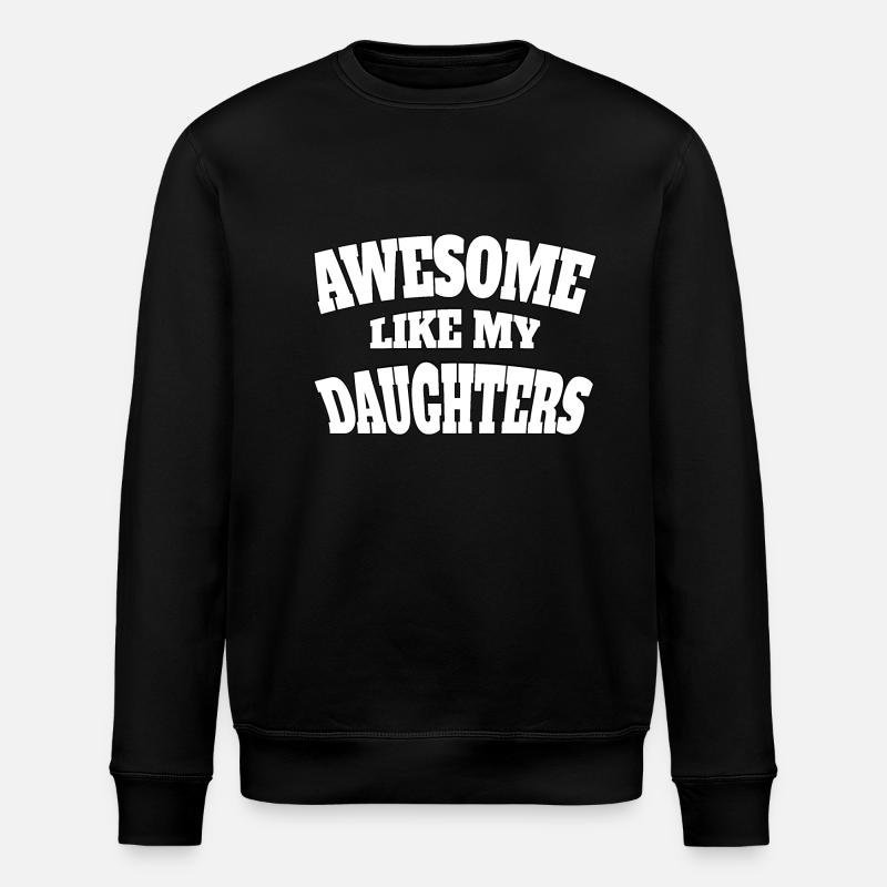 Awesome like my daughters - Stanley/Stella Unisex Bio-Sweatshirt ROLLER - Schwarz