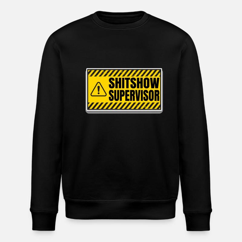 Shit Show Supervisor - Stanley/Stella Unisex Bio-Sweatshirt ROLLER - Schwarz