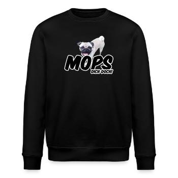Mops Dich doch! Geschenk Hund Tier Haustier - Stanley/Stella Unisex Bio-Sweatshirt ROLLER - Schwarz - Vorne - Nik (191cm)