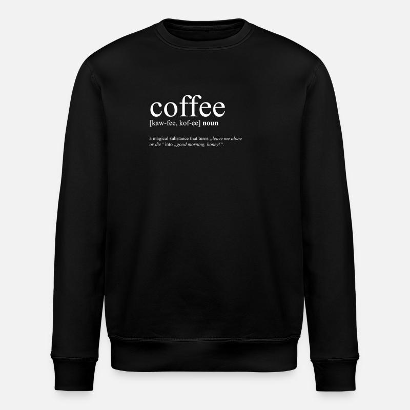 coffee - Stanley/Stella ROLLER Unisex Organic Sweatshirt - black