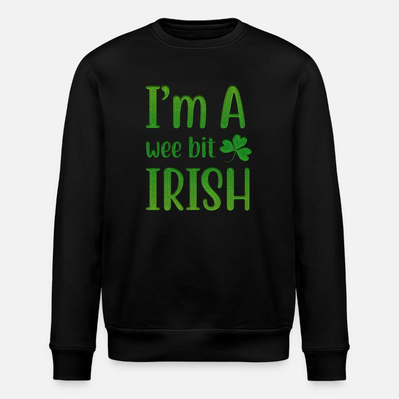 I Am A Wee Bit Irish - Stanley/Stella ROLLER Unisex Organic Sweatshirt - black