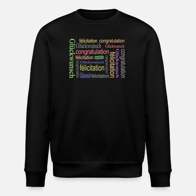 Glückwünsche Text Design - Stanley/Stella Unisex Bio-Sweatshirt ROLLER - Schwarz