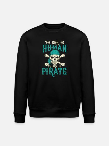 Humorous pirate skull with slogan - Stanley/Stella ROLLER Unisex Organic Sweatshirt - black