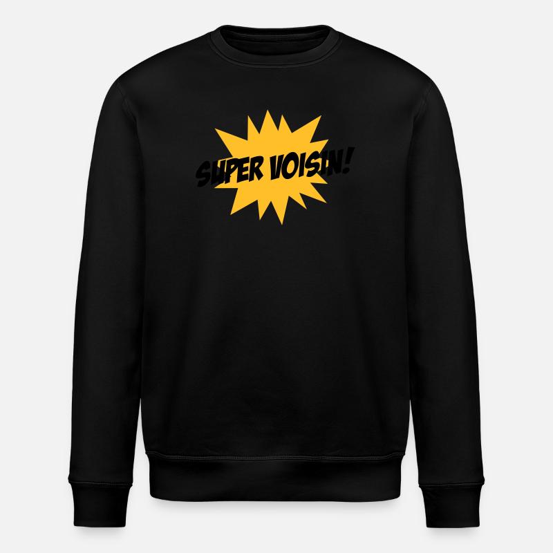 Super Voisin ! - Sweat bio ROLLER Stanley/Stella Unisexe - noir