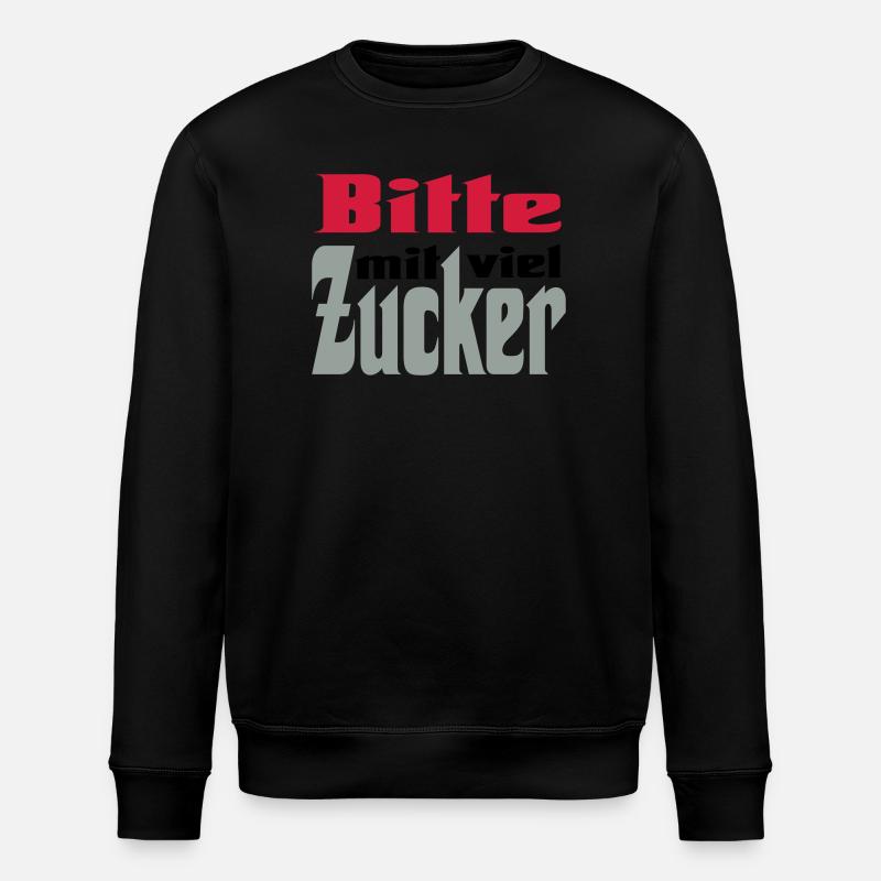 Bitte viel Zucker - Stanley/Stella Unisex Bio-Sweatshirt ROLLER - Schwarz