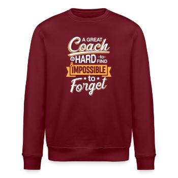 Motivierendes Coach-Zitat auf Plakat - Stanley/Stella Unisex Bio-Sweatshirt ROLLER - Burgunderrot - Vorne - Nik (191cm)