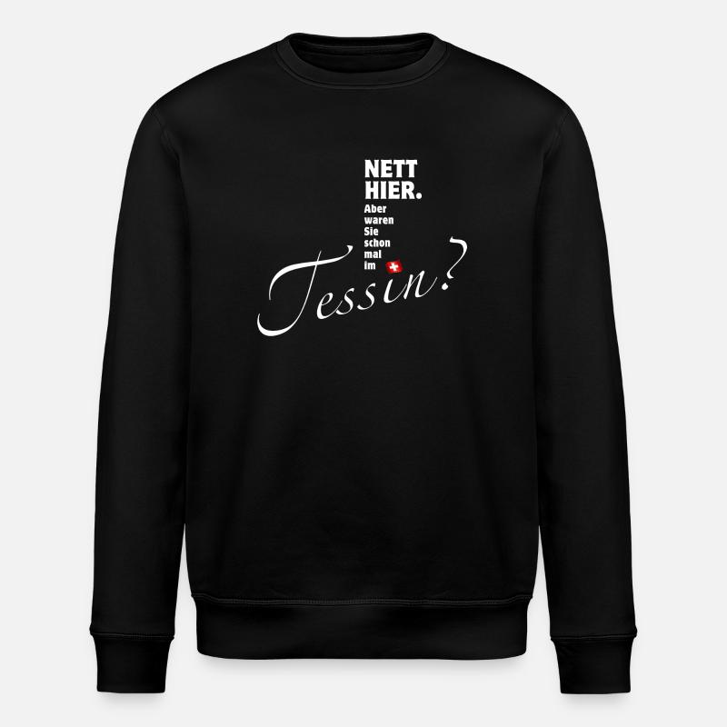 Tessin - nett hier | Ticino - Stanley/Stella Unisex Bio-Sweatshirt ROLLER - Schwarz