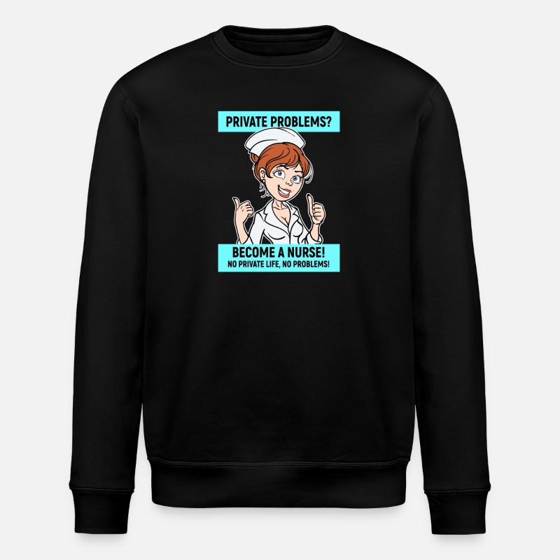 Krankenschwester Lustig Statement Pflegerin Beruf - Stanley/Stella Unisex Bio-Sweatshirt ROLLER - Schwarz