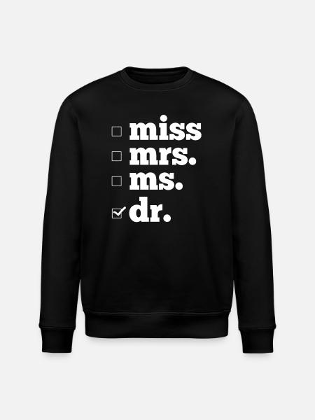 Ph.D. Doctorate - Stanley/Stella ROLLER Unisex Organic Sweatshirt - black