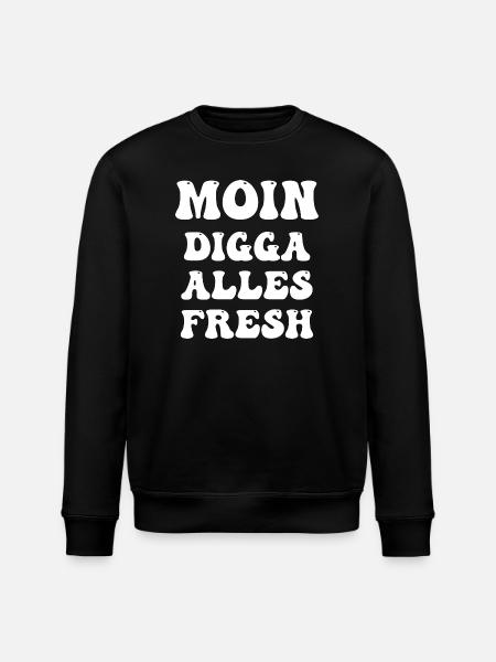 moin digga alles fresh - Stanley/Stella Unisex Bio-Sweatshirt ROLLER - Schwarz