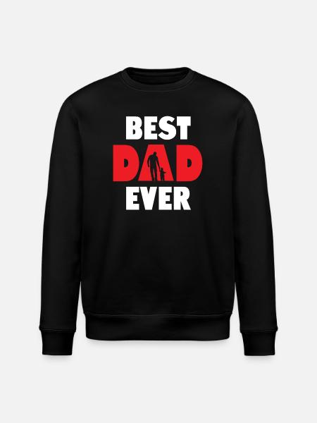 Best Dad Ever - Stanley/Stella ROLLER Unisex Organic Sweatshirt - black