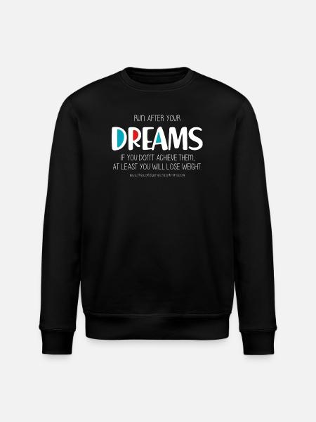Run after your dreams (dark) - Stanley/Stella ROLLER Unisex Organic Sweatshirt - black