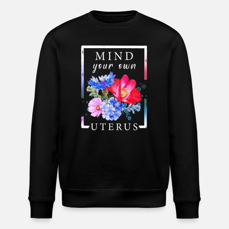 Occupez-vous de votre propre utérus - Sweat bio ROLLER Stanley/Stella Unisexe - noir