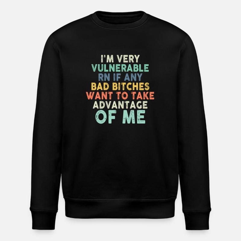 I'm Very Vulnerable RN - Stanley/Stella ROLLER Unisex Organic Sweatshirt - black
