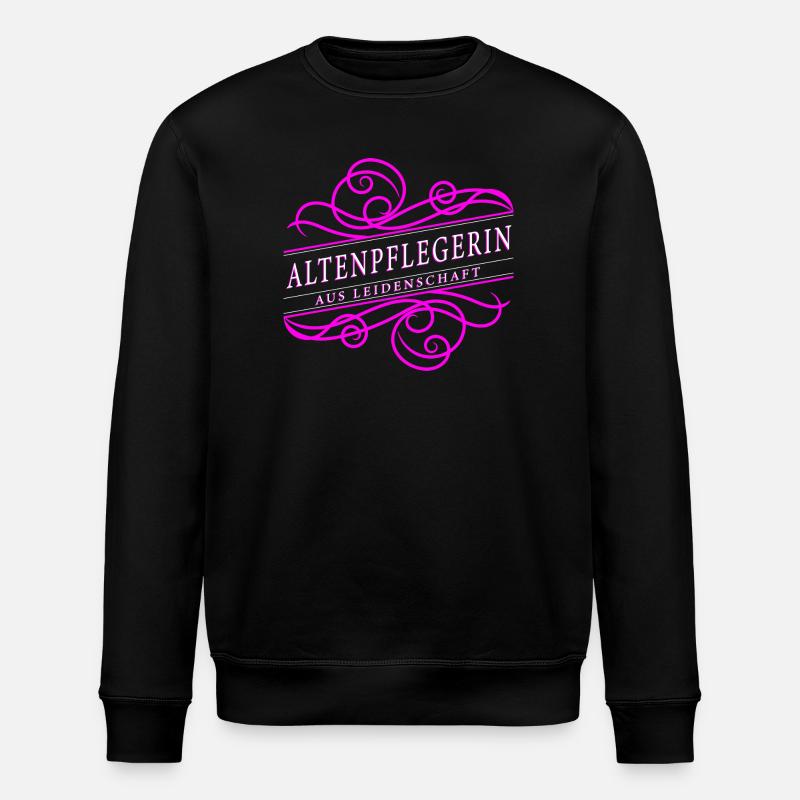 Altenpflegerin aus Leidenschaft - Stanley/Stella Unisex Bio-Sweatshirt ROLLER - Schwarz