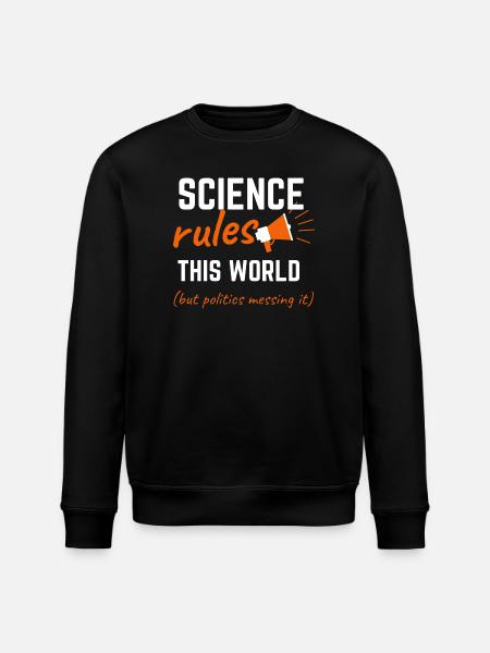 Science Rules This World - Stanley/Stella ROLLER Unisex Organic Sweatshirt - black