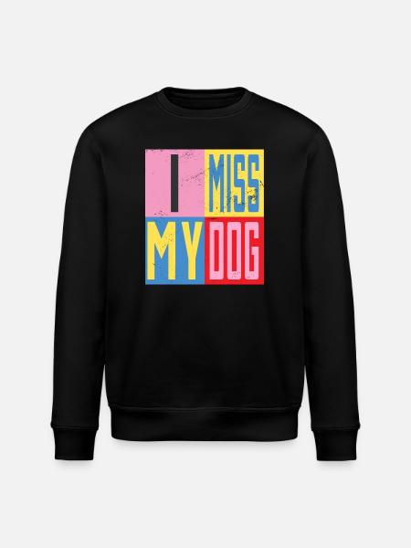 Mon chien me manque - Sweat bio ROLLER Stanley/Stella Unisexe - noir