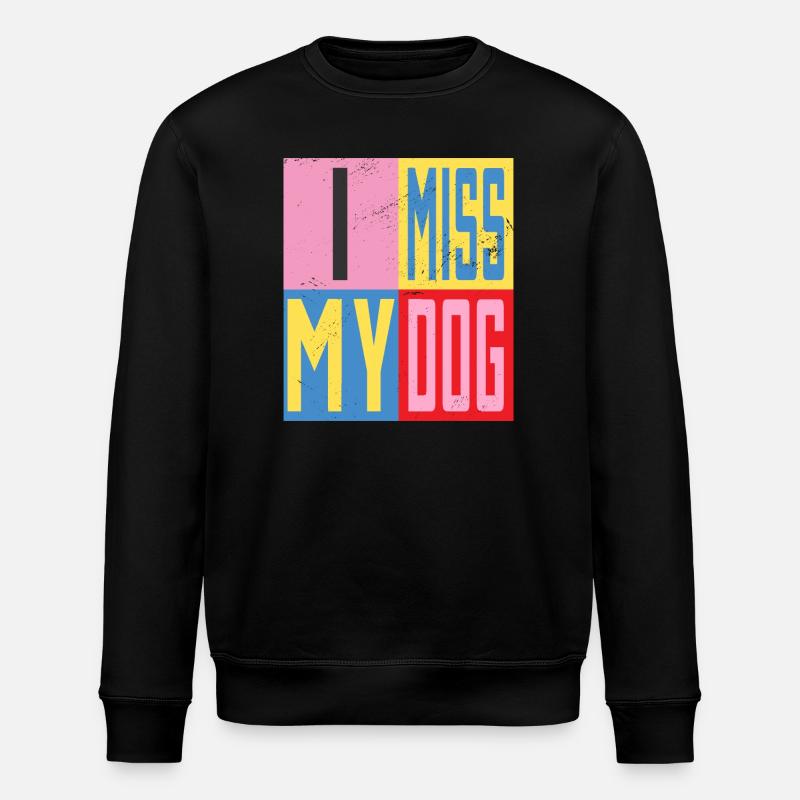 Mon chien me manque - Sweat bio ROLLER Stanley/Stella Unisexe - noir