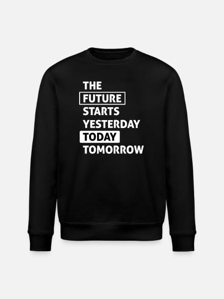 The Future starts Today (dark) - Stanley/Stella ROLLER Unisex Organic Sweatshirt - black