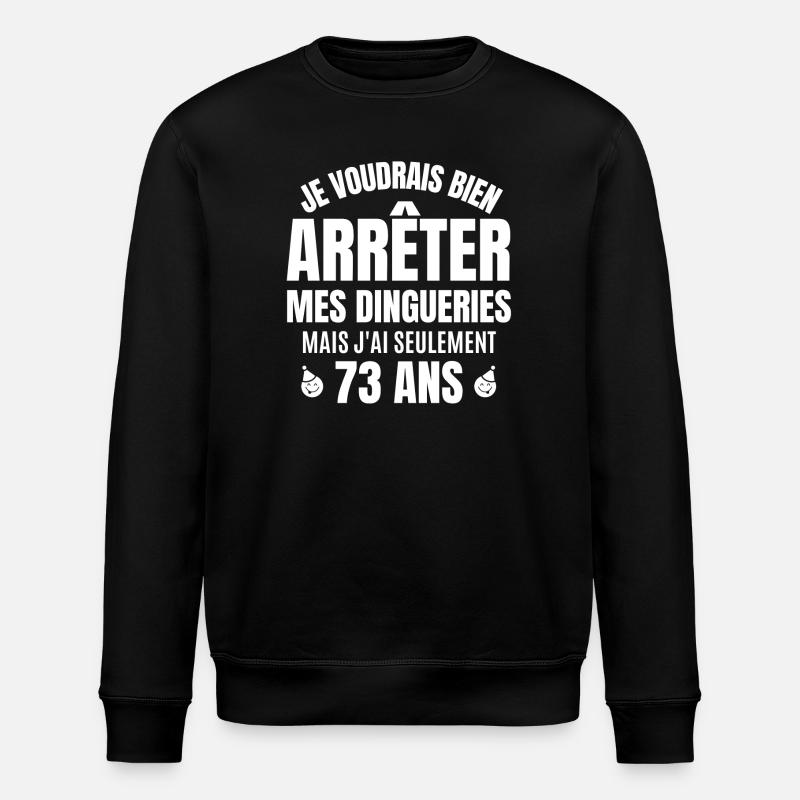 anniversaire 73 ans, anniversaire - Sweat bio ROLLER Stanley/Stella Unisexe - noir