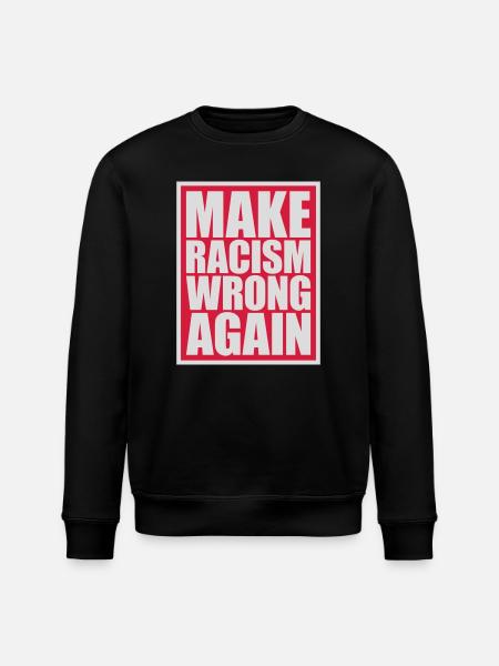 make racism wrong again - Stanley/Stella ROLLER Unisex Organic Sweatshirt - black
