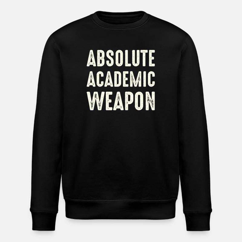 Students Absolute Academic Weapon - Stanley/Stella ROLLER Unisex Organic Sweatshirt - black