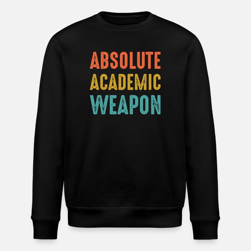 Students Absolute Academic Weapon - Stanley/Stella ROLLER Unisex Organic Sweatshirt - black