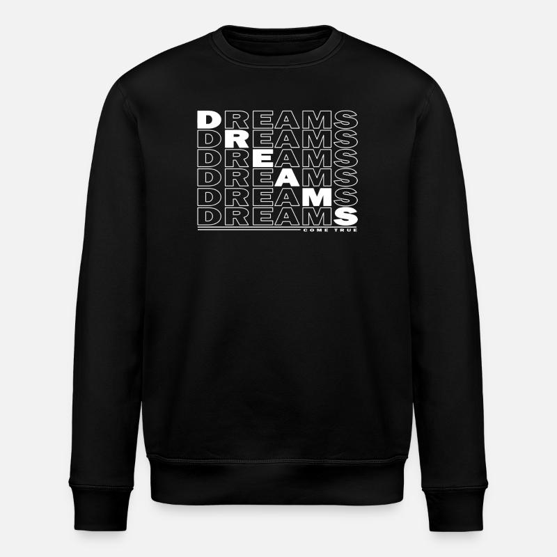 DREAMS - COME TRUE - Stanley/Stella Unisex Bio-Sweatshirt ROLLER - Schwarz